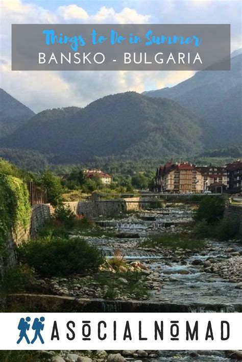 Bansko Summer Activities - The ULTIMATE Guide to Summer in Bansko ...