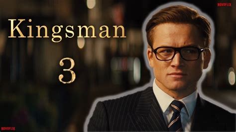 Kingsman 3 Release Date Updates, Cast and Everything You Need To Know - YouTube