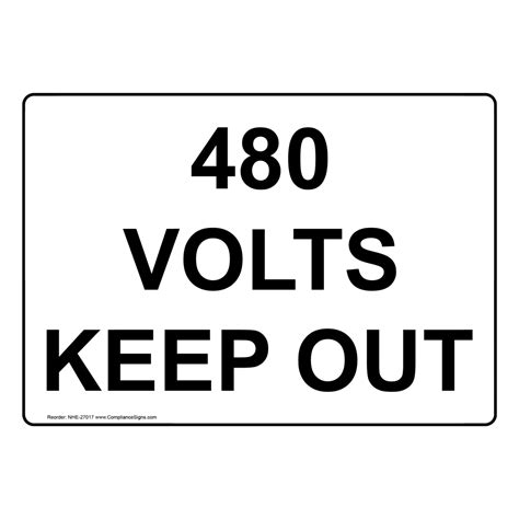 Electrical Voltage Sign - 480 Volts Keep Out