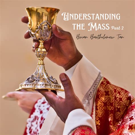 Understanding the Mass – Part 2 – Church of Saint Michael | Roman Catholic Archdiocese of Singapore