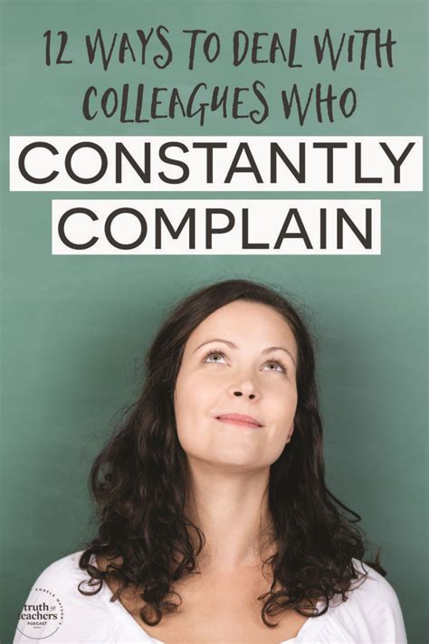 12 ways to deal with chronic complainers at work | Teacher relationship, Teacher motivation ...