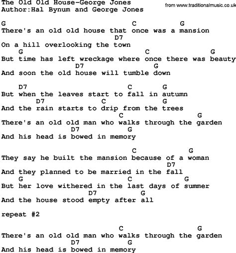 Country Music:The Old Old House-George Jones Lyrics and Chords