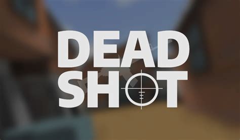 DEADSHOT .io