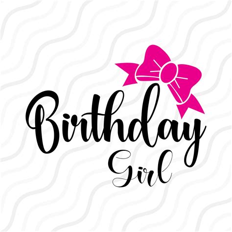 Birthday Girl SVG Birthday SVG Baby Girl SVG Cut table