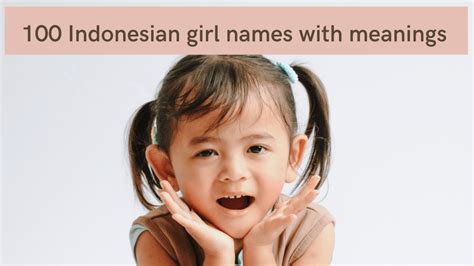 100 Pretty Indonesian girl names with meanings - To Be The Perfect Mother