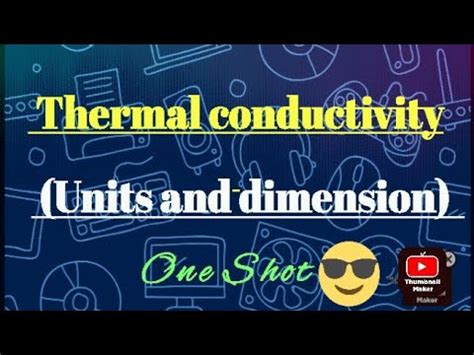 Thermal Conductivity (units and dimension). One Shot - YouTube