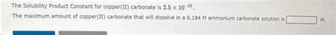 Solved The Solubility Product Constant for copper(II) | Chegg.com