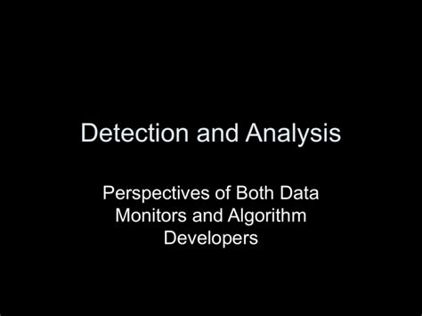 Detection and Analysis