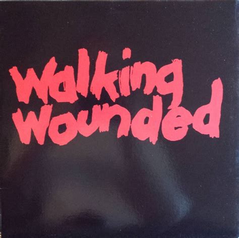 Walking Wounded – Walking Wounded (1986, Vinyl) - Discogs