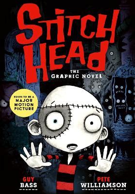 Stitch Head: The Graphic Novel by Guy Bass (9781788956376/Paperback) | LoveReading4Kids