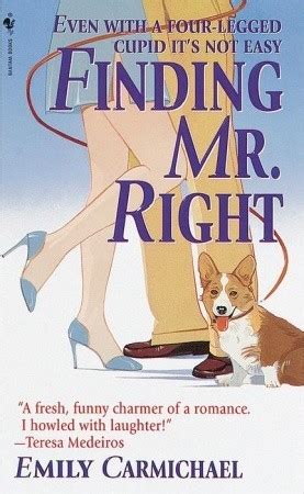 Finding Mr. Right by Emily Carmichael — Reviews, Discussion, Bookclubs, Lists