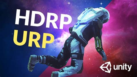 HDRP vs. URP - Which Unity Template Should you Choose?