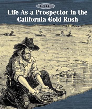 Life As a Prospector in the California Gold Rush | Cavendish Square ...