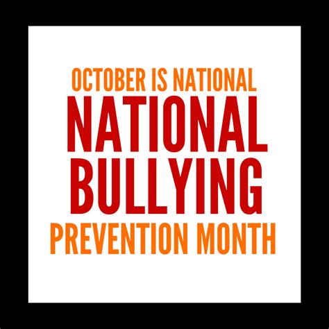 National Bullying Prevention Month: Help Us To Help Put An End To ...