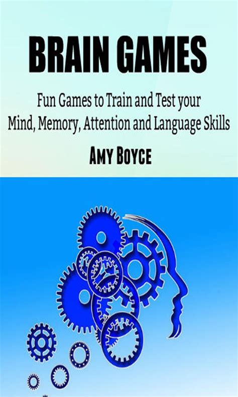 Brain Games: Fun Games to Train and Test your Mind, Memory, Attention and Language Skills eBook ...