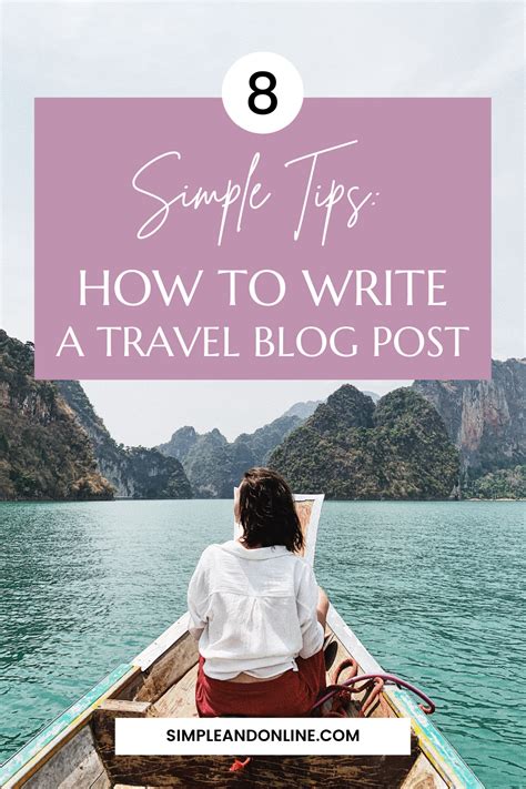 8 Simple Tips: How to Write a Travel Blog Post (With Examples) - Simple and Online