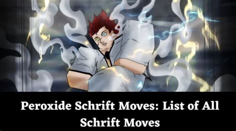 Peroxide Schrift Moves: List of All Schrift Moves - MrGuider