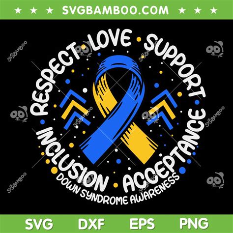 Respect Support Down Syndrome Awareness SVG PNG