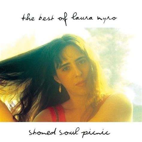 Laura Nyro - Stoned Soul Picnic: The Best of Laura Nyro Album Reviews ...