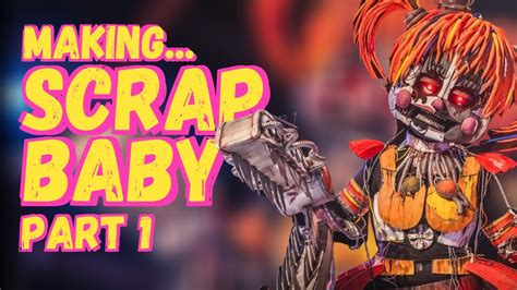 Making Scrap Baby Cosplay - PART 1 - YouTube