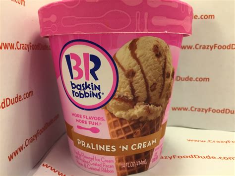 Crazy Food Dude: Review: Baskin Robbins Pralines 'N Cream Ice Cream