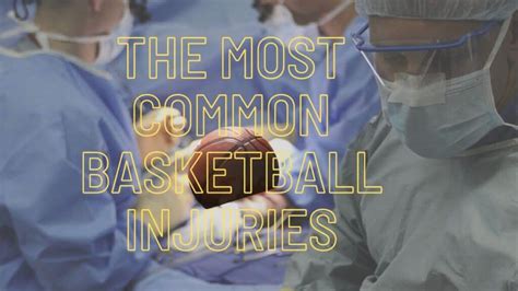 The Most Common Basketball Injuries - HoopSong