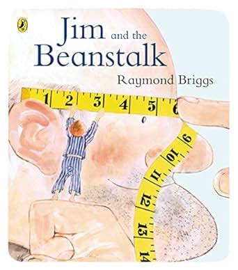 Jim and the Beanstalk: Discover the timeless story from bestselling ...