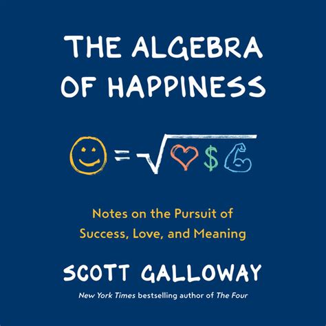 The Algebra of Happiness by Scott Galloway | Penguin Random House Audio