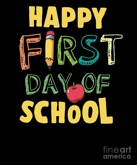 Happy First Day Of School Digital Art by Thomas Larch | Pixels