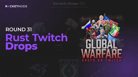 Rust Twitch Drops: Round 31 - Global Warfare January 2025 | rocketnode.com