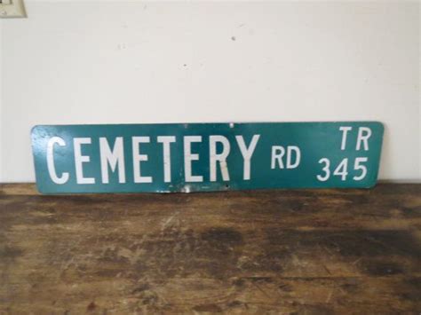 Vintage Authentic Old Cemetery Road Aluminum Metal Street Sign | Street ...