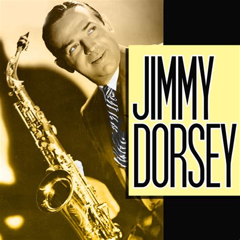 Jimmy Dorsey Album by Jimmy Dorsey | Lyreka