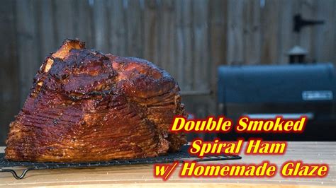 Double Smoked Ham | Pellet Grill Smoked Ham w/ Homemade Ham Glaze - YouTube