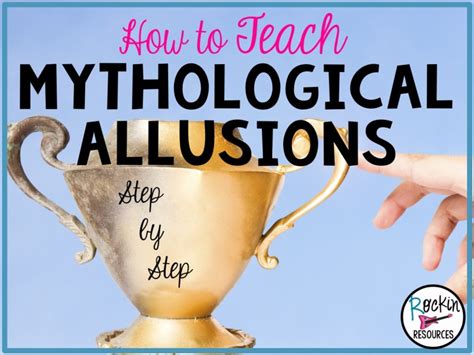 A STEP-BY-STEP APPROACH TO TEACHING MYTHOLOGICAL ALLUSIONS - Rockin Resources