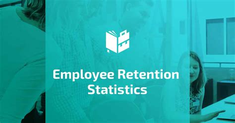 28 Essential Employee Retention Statistics For Every Businessperson