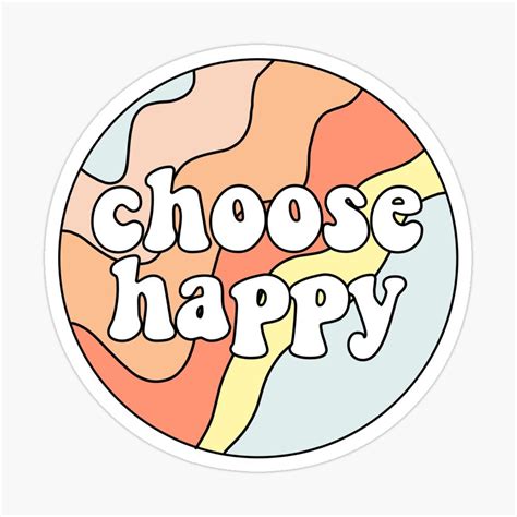 Choose Happy Sticker by Crafty-10 | Happy stickers, Positivity stickers ...