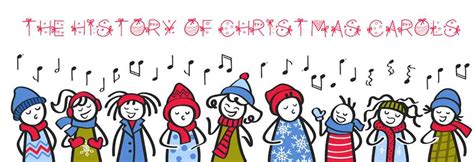 The Fascinating History of Christmas Carols