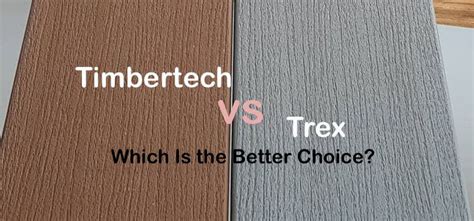 2023 TimberTech vs Trex - Compare Costs, Pros & Cons, Reviews