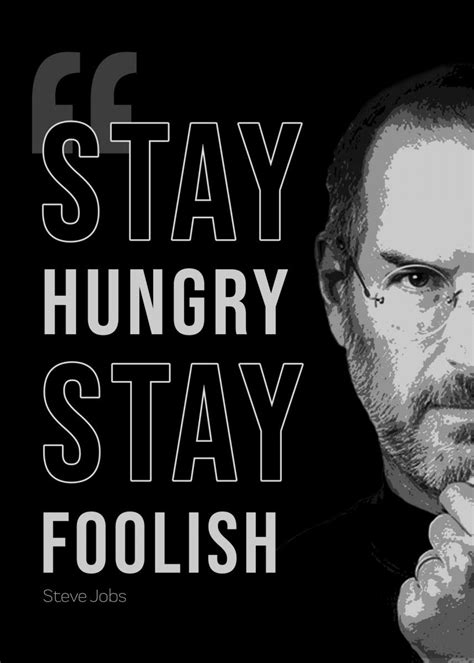 'Stay Hungry stay foolish ' Poster, picture, metal print, paint by ...