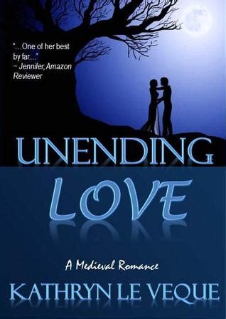 Unending Love by Kathryn Le Veque — Reviews, Discussion, Bookclubs, Lists