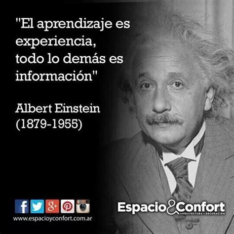 #Frase "El aprendizaje es experiencia, todo lo demás es información." Albert Einstein | Frases ...