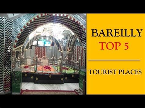 Bareilly Tourism | Famous 5 Places to Visit in Bareilly Tour - YouTube