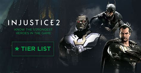 Injustice 2 Tier List - Best Characters to Use this 2022