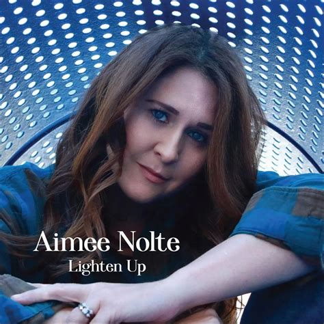 Aimee Nolte - Lighten Up (2020) / AvaxHome