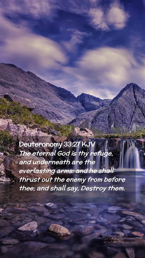 Deuteronomy 33:27 KJV Mobile Phone Wallpaper - The eternal God is thy ...