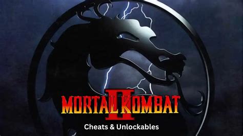 Mortal Kombat II – Cheats & Unlockables – The Daily Juice