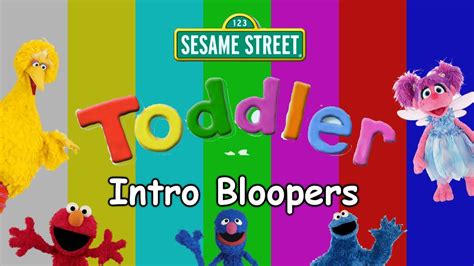 Sesame Street Toddler Intro Bloopers - YouTube