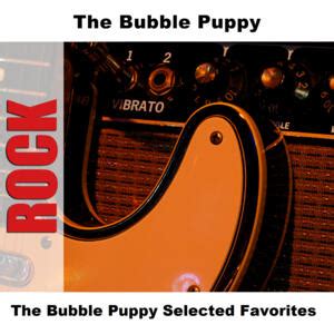 Bubblepuppy - The Bubble Puppy Selected Favorites | iHeart