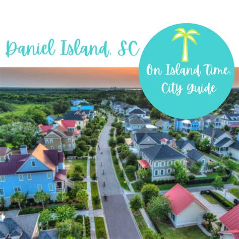 A City Guide to Daniel Island, SC – Island Haus Co.