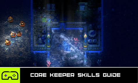 Core Keeper Skills Guide Indie Game Culture, 48% OFF